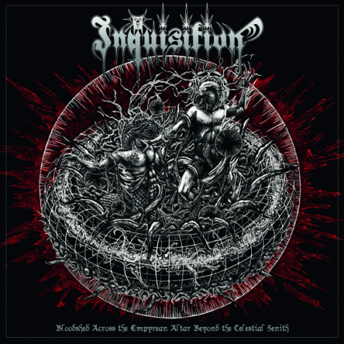 Inquisition (USA) : Bloodshed Across the Empyrean Altar Beyond the Celestial Zenith